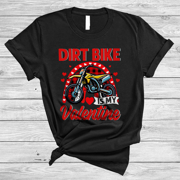 MacnyStore - Dirt Bike Is My Valentine, Awesome Valentine's Day Dirt Bike Lover, Hearts Plaid Rainbow T-Shirt