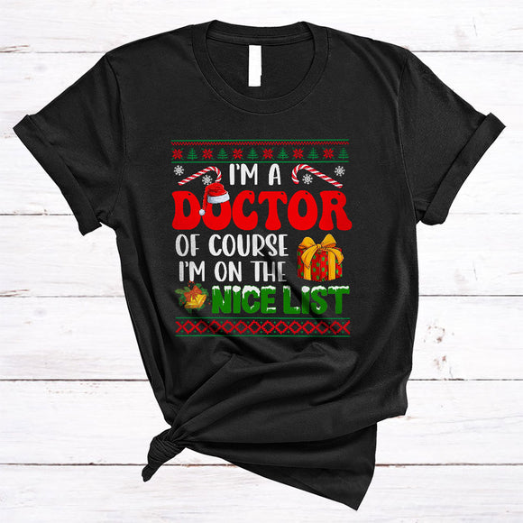MacnyStore - Doctor I'm On The Nice List, Lovely Merry Christmas Sweater Candy Canes, X-mas Santa T-Shirt
