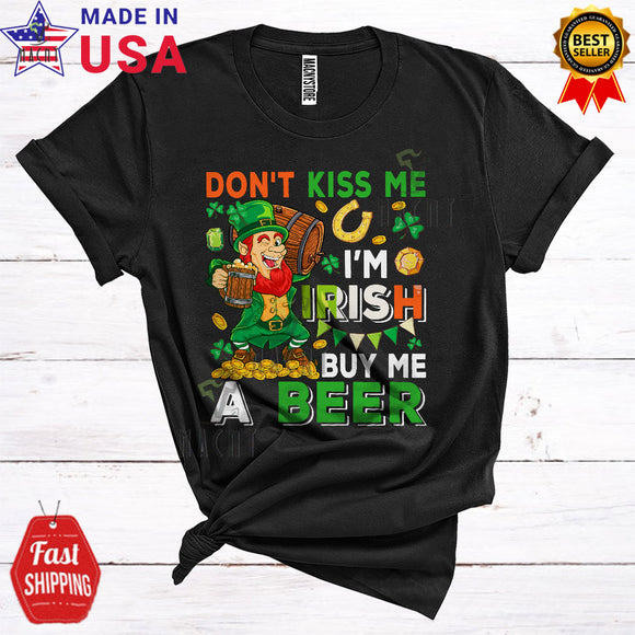 MacnyStore - Don't Kiss Me I'm Irish Buy Me A Beer Cool Funny St. Patrick's Day Leprechaun Drinking Beer Group Lover T-Shirt
