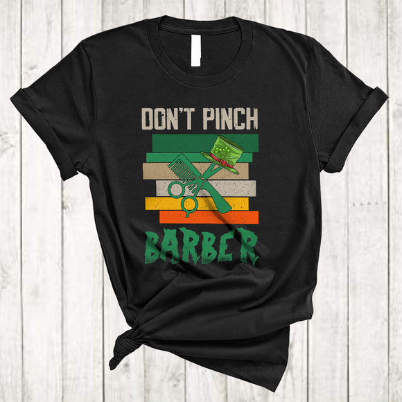 MacnyStore - Don't Pinch Barber, Wonderful St. Patrick's Day Irish Lucky Shamrock, Barber Group T-Shirt