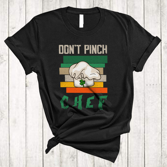 MacnyStore - Don't Pinch Chef, Wonderful St. Patrick's Day Irish Lucky Shamrock, Chef Group T-Shirt