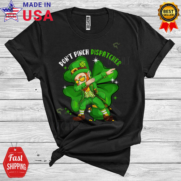 MacnyStore - Don't Pinch Dispatcher Funny Cool St. Patrick's Day Dabbing Leprechaun Shamrock Shape Lover T-Shirt