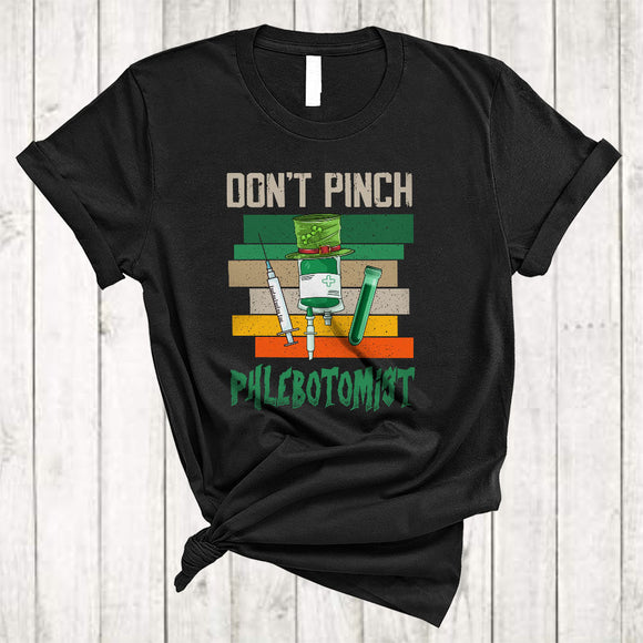 MacnyStore - Don't Pinch Phlebotomist, Wonderful St. Patrick's Day Irish Lucky Shamrock, Phlebotomist Group T-Shirt