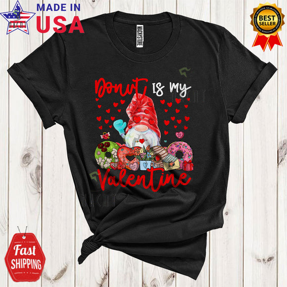MacnyStore - Donut Is My Valentine Cute Funny Valentine's Day Hearts Gnome Food Donut Lover T-Shirt