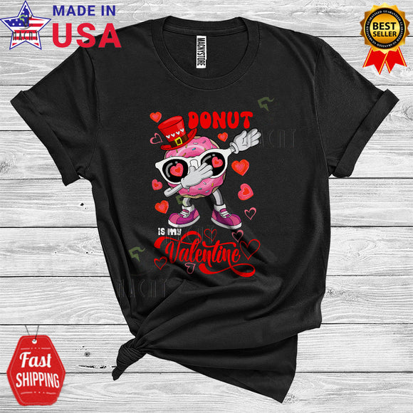 MacnyStore - Donut Is My Valentine Funny Happy Valentine's Day Hearts Dabbing Donut Food Lover T-Shirt
