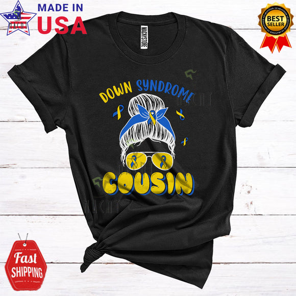 MacnyStore - Down Syndrome Cousin Cool Cute Down Syndrome Awareness Ribbon Messy Hair Woman Face Family T-Shirt