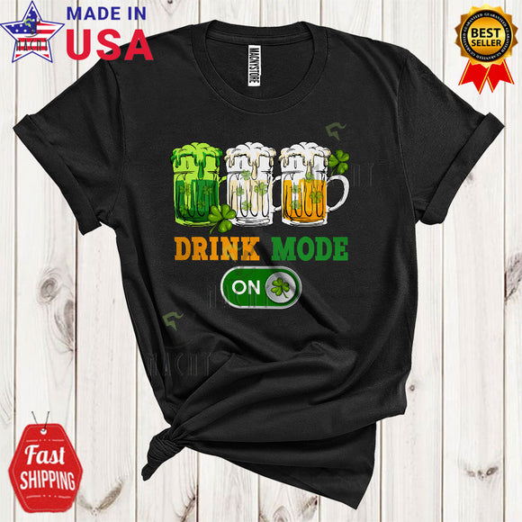 MacnyStore - Drink Mode On Funny Cool St. Patrick's Day Irish Drinking Three Beer Glasses Matching Drunker Group T-Shirt