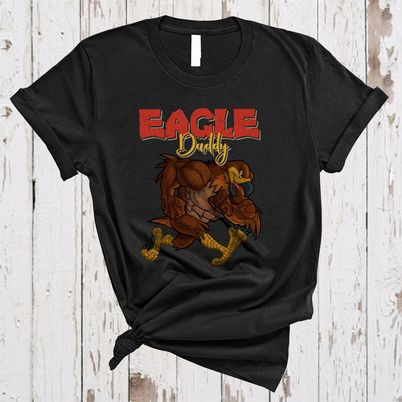 MacnyStore - Eagle Daddy, Amazing Father's Day Muscle Eagle Animal Lover, Matching Dad Family Group T-Shirt