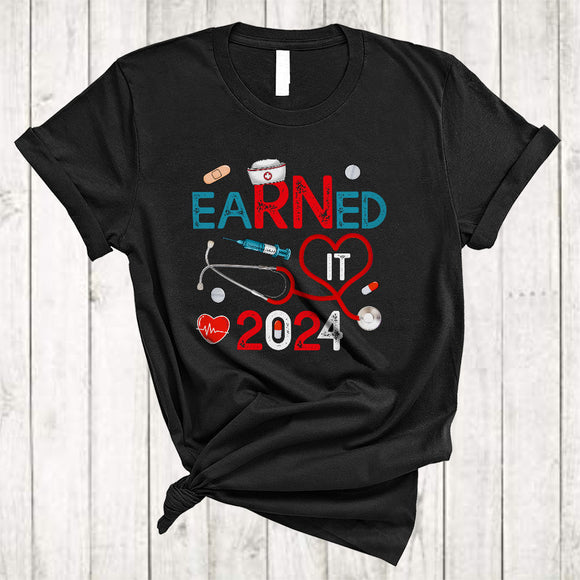 MacnyStore - Earned It 2024, Funny Vintage Nurse Graduation Party, Proud OR RN LPN Nurse Nursing Lover T-Shirt