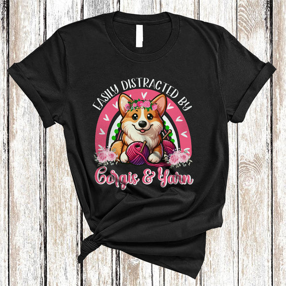 MacnyStore - Easily Distracted By Corgis And Yarn, Lovely Knitting Corgis Lover, Flowers Rainbow T-Shirt