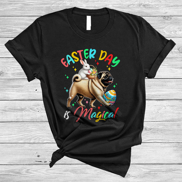 MacnyStore - Easter Day Is Magical, Awesome Easter Day Bunny Riding Pug Lover, Family Egg Hunt Group T-Shirt