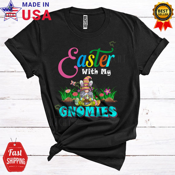 MacnyStore - Easter With My Gnomies Cute Cool Easter Day Bunny Gnome With Egg Basket Lover T-Shirt