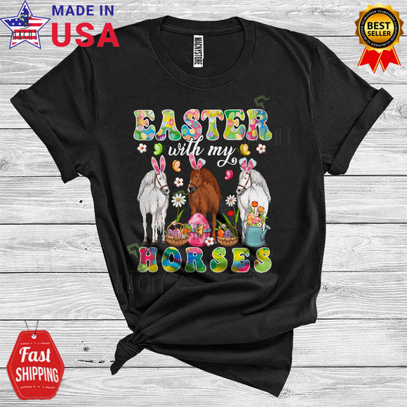 MacnyStore - Easter With My Horses Cute Cool Easter Day Matching Egg Hunt Group Animal Farmer Lover T-Shirt