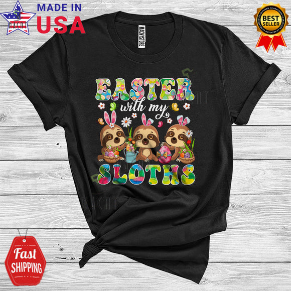 MacnyStore - Easter With My Sloths Cute Cool Easter Day Matching Egg Hunt Group Animal Lover T-Shirt