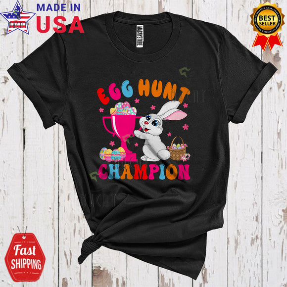 MacnyStore - Egg Hunt Champion Cool Cute Easter Day Flowers Bunny Hunting Easter Egg Family Lover T-Shirt