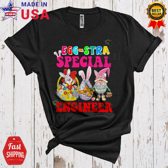MacnyStore - Egg-Stra Special Engineer Cute Cool Easter Day Flowers Bunny In Egg Basket Gnome Lover T-Shirt