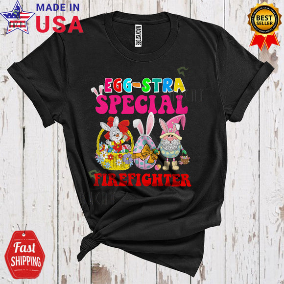 MacnyStore - Egg-Stra Special Firefighter Cute Cool Easter Day Flowers Bunny In Egg Basket Gnome Lover T-Shirt