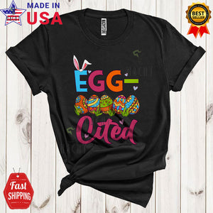 MacnyStore - Egg-cited Funny Happy Easter Day Bunny Excited Eggs Hunting Lover Matching Family Group T-Shirt