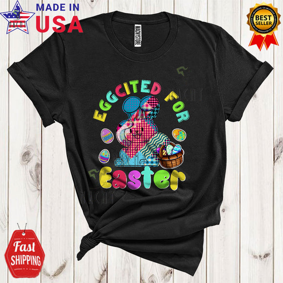 MacnyStore - Eggcited For Easter Cute Cool Easter Day Bunny With Easter Egg Basket Egg Hunt Group T-Shirt