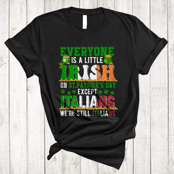 MacnyStore - Everyone Irish Except Italians, Proud St. Patrick's Day Irish Flag, Shamrock Family Group T-Shirt