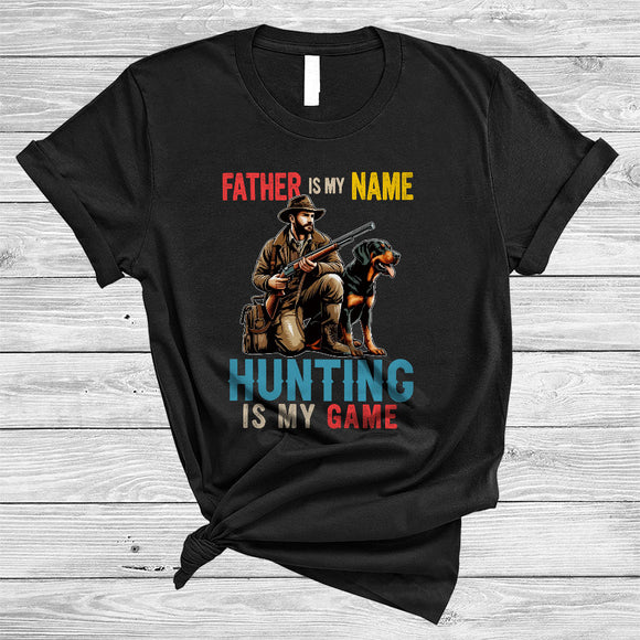 MacnyStore - Father Is My Name Hunting Is My Game, Joyful Father's Day Hunting Hunter, Family Group T-Shirt