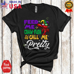 MacnyStore - Feed Me Craw-fish And Call Me Pretty Funny Cool Mardi Gras Dabbing Crawfish Wearing Jester Hat Beads T-Shirt