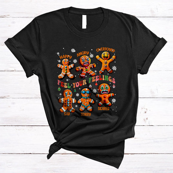 MacnyStore - Feel Your Feelings, Amazing Funny Christmas Gingerbread Emotion, School Psychologist X-mas T-Shirt
