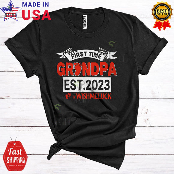 MacnyStore - First Time Grandpa 2023 Wish Me Luck Funny Cute Father's Day Pregnancy Family Group T-Shirt