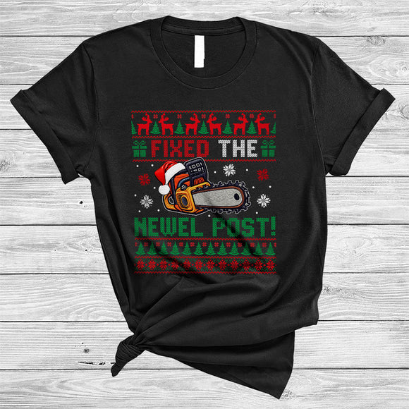 MacnyStore - Fixed The Newel Post, Awesome Christmas Sweater Santa Chainsaw, X-mas Family Group T-Shirt