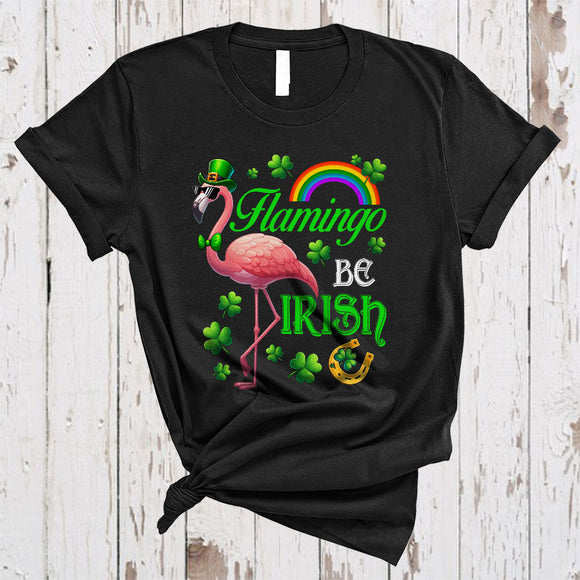 MacnyStore - Flamingo Be Irish, Humorous St. Patrick's Day Flamingo Lover, Shamrock Rainbow Irish Family Group T-Shirt