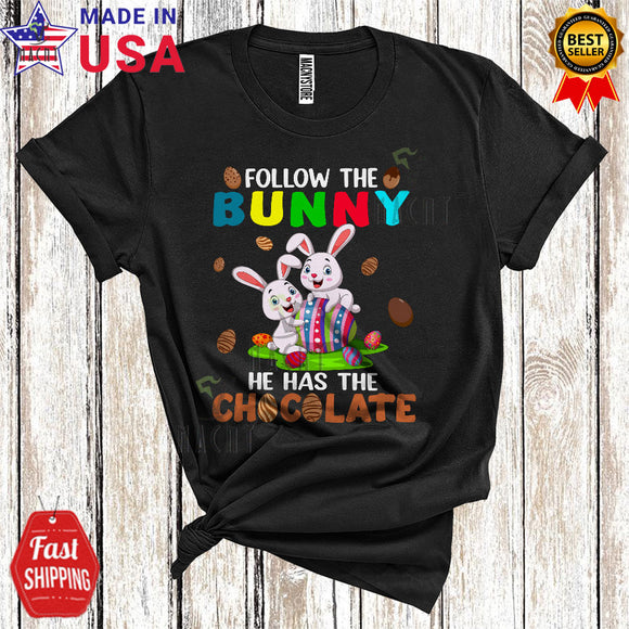 MacnyStore - Follow The Bunny He Has The Chocolate Cool Funny Easter Couple Bunny Hunting Easter Eggs Chocolate T-Shirt