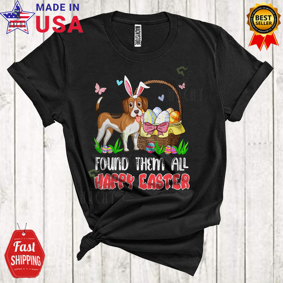 MacnyStore - Found Them All Happy Easter Cool Cute Easter Day Bunny Beagle Dog With Easter Egg Basket T-Shirt