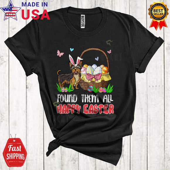 MacnyStore - Found Them All Happy Easter Cool Cute Easter Day Bunny Yorkshire Terrier Dog With Easter Egg Basket T-Shirt