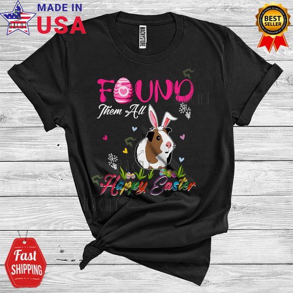 MacnyStore - Found Them All Happy Easter Cute Funny Easter Day Bunny Guinea Pig With Easter Eggs Lover T-Shirt