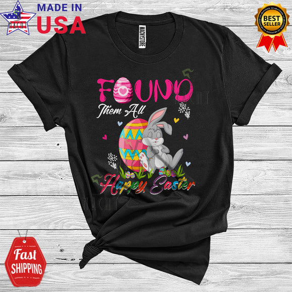 MacnyStore - Found Them All Happy Easter Cute Funny Easter Day Sleeping Bunny With Easter Eggs Lover T-Shirt