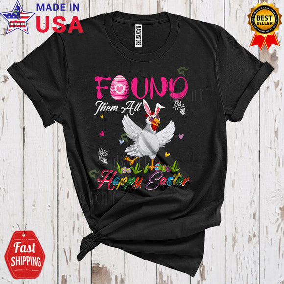 MacnyStore - Found Them All Happy Easter Funny Cool Easter Day Bunny Ant Chicken Farm Animal Egg Hunt Lover T-Shirt