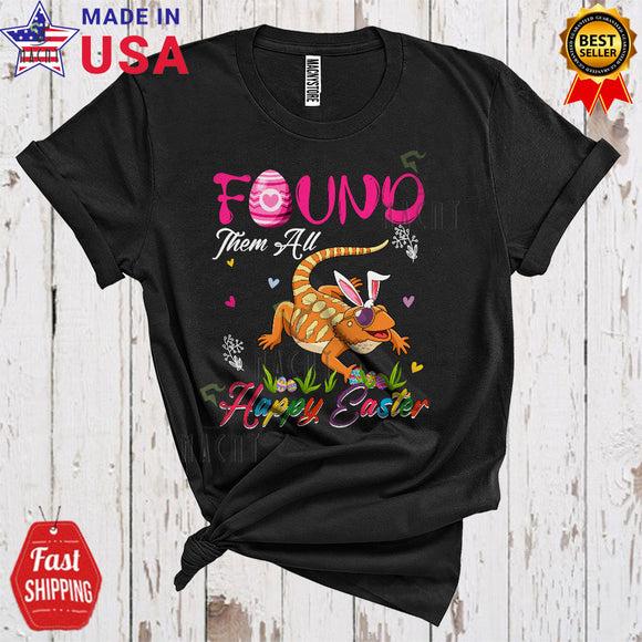 MacnyStore - Found Them All Happy Easter Funny Cool Easter Day Bunny Bearded Dragon Animal Egg Hunt Lover T-Shirt