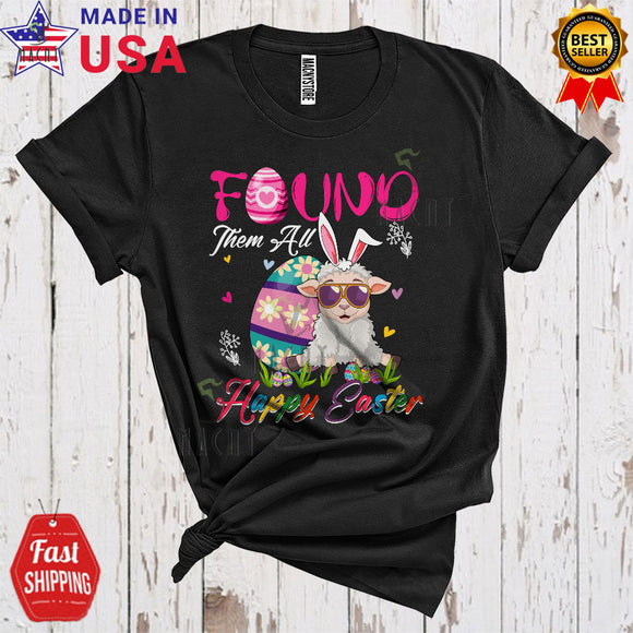 MacnyStore - Found Them All Happy Easter Funny Cool Easter Day Bunny Sheep Farm Animal Egg Hunt Lover T-Shirt