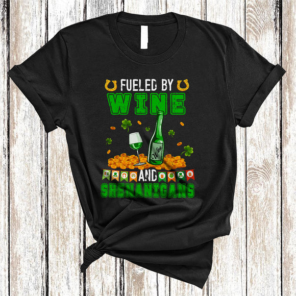 MacnyStore - Fueled By Wine And Shenanigans, Cheerful St. Patrick's Day Irish Drinking, Drunker Group T-Shirt