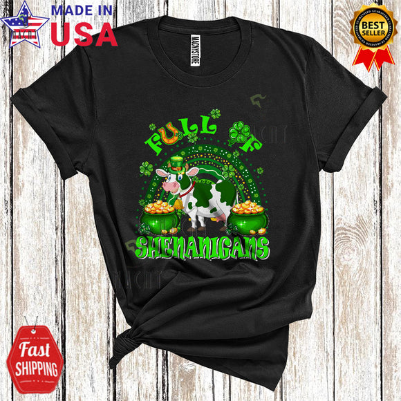 MacnyStore - Full Of Shenanigans Funny Cool St. Patrick's Day Rainbow Shamrock Leprechaun Cow Farmer T-Shirt