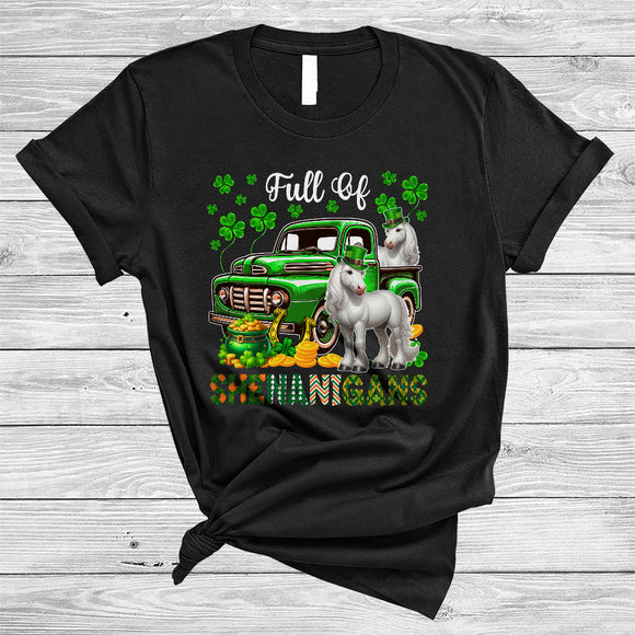 MacnyStore - Full Of Shenanigans, Happy St. Patrick's Day Horse On Green Pickup Truck, Lucky Shamrock T-Shirt
