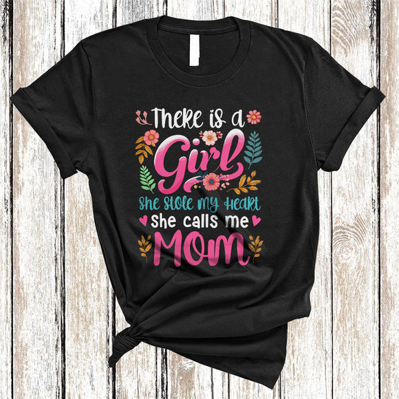 MacnyStore - Girl Stole My Heart She Calls Me Mom, Cute Mother's Day Flowers Mom, Women Family Group T-Shirt