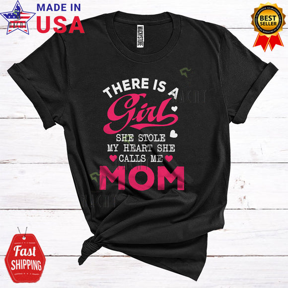 MacnyStore - Girl Stole My Heart She Calls My Mom Cute Cool Mother's Day Mom Family Group T-Shirt
