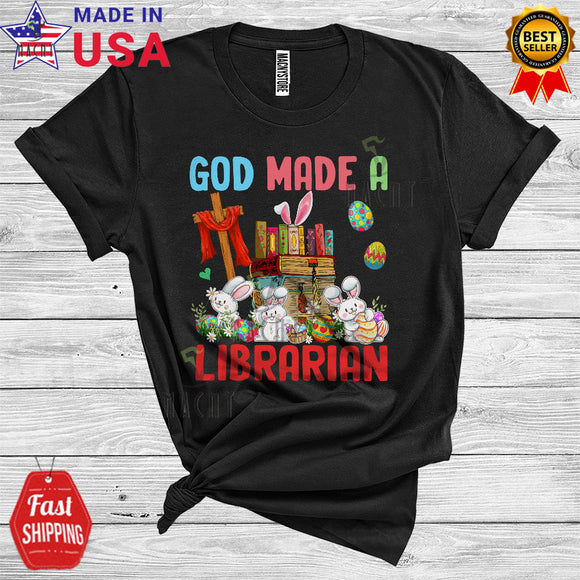 MacnyStore - God Made A Librarian Funny Cool Easter Day Christian Cross Bunny Hunting Easter Egg Lover T-Shirt