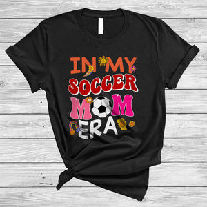 MacnyStore - Groovy In My Soccer Mom Era Joyful Mother's Day Flowers Mom Life Game Day Vibes Family T-Shirt