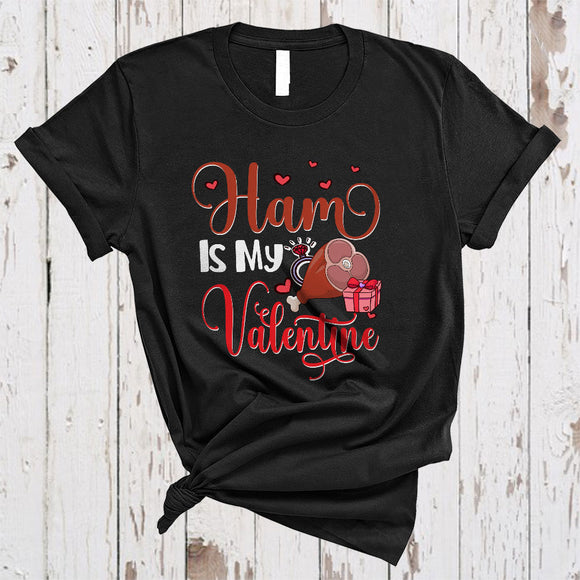 MacnyStore - Ham Is My Valentine, Awesome Valentine's Day Ham Lover, Hearts Food Lover Matching Single T-Shirt