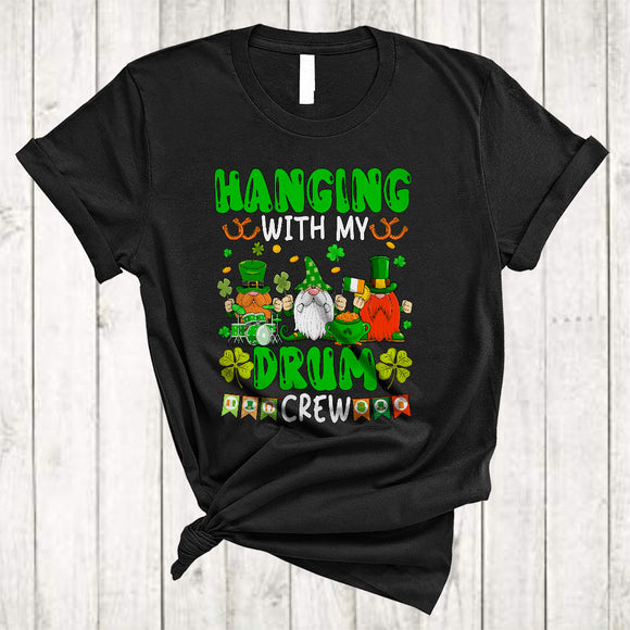 MacnyStore - Hanging With My Drum Crew, Humorous St. Patrick's Day Three Gnomes Squad, Shamrocks T-Shirt
