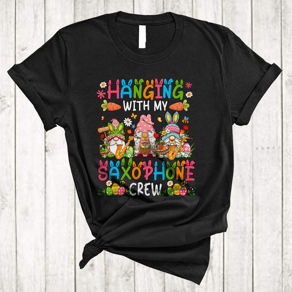 MacnyStore - Hanging With My Saxophone Crew, Adorable Easter Three Gnomes Flowers, Egg Hunting Group T-Shirt