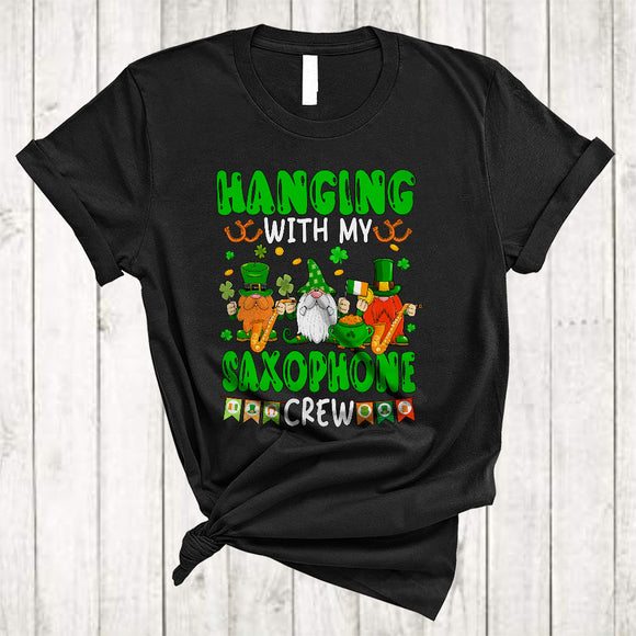 MacnyStore - Hanging With My Saxophone Crew, Humorous St. Patrick's Day Three Gnomes Squad, Shamrocks T-Shirt