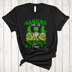 MacnyStore - Hanging With My Teacher Crew, Awesome St. Patrick's Day Three Gnomes, Gnomies Irish Group T-Shirt
